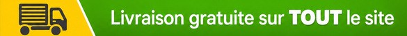 Livraison GRATUITE sur tout le site